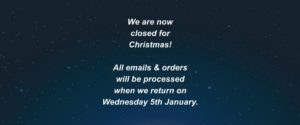 We are currently closed for Christmas, and we'll re-open on 5th January